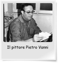 Il pittore Pietro Vanni