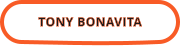 TONY BONAVITA